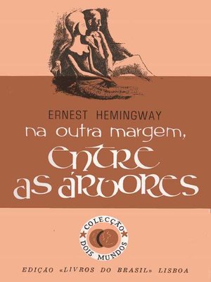 cover image of Na Outra Margem, Entre as Árvores [Across the River and Into the Trees]